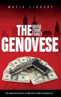 Front cover_The Genovese Mafia Crime Family