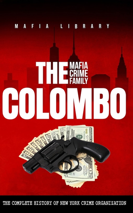 Front cover_The Colombo Mafia Crime Family