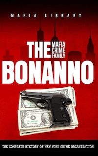 Front cover_The Bonanno Mafia Crime Family
