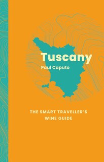 Couverture_Tuscany: The Smart Traveller's Wine Guide