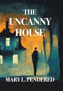 Front cover_The Uncanny House