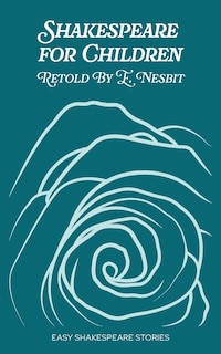 Front cover_Shakespeare for Children Retold by E. Nesbit