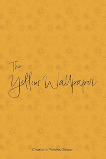 Front cover_The Yellow Wallpaper