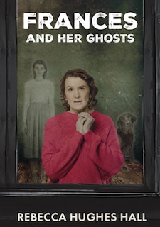 Front cover_Frances and her Ghosts
