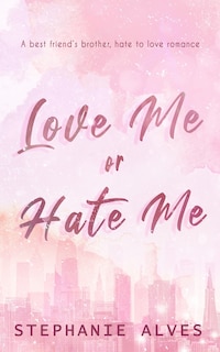 Front cover_Love Me or Hate Me - Special Edition