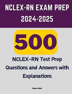 Front cover_NCLEX-RN Exam Prep 2024-2025