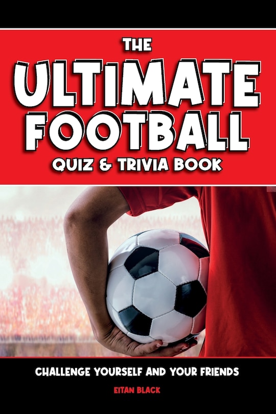 Front cover_The Ultimate Football Quiz & Trivia Book