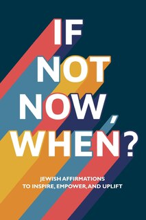 Front cover_If Not Now, When?