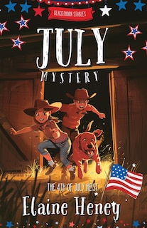 Couverture_The 4th of July Heist Blackthorn Stables July Mystery