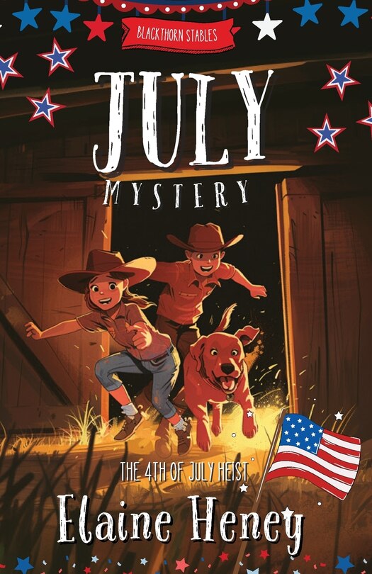 Couverture_The 4th of July Heist Blackthorn Stables July Mystery