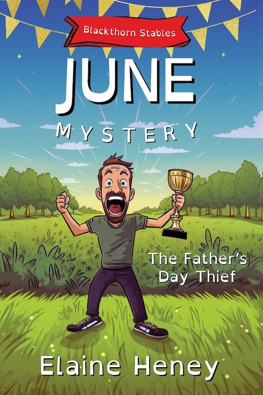 Front cover_The Father's Day Thief Blackthorn Stables June Mystery - Dyslexia Friendly