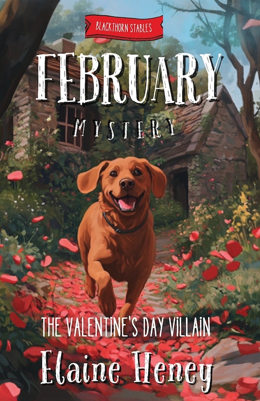 Couverture_The Valentine's Day Villain Blackthorn Stables February Mystery