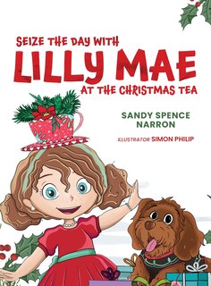 Front cover_Seize the Day with Lilly Mae at the Christmas Tea