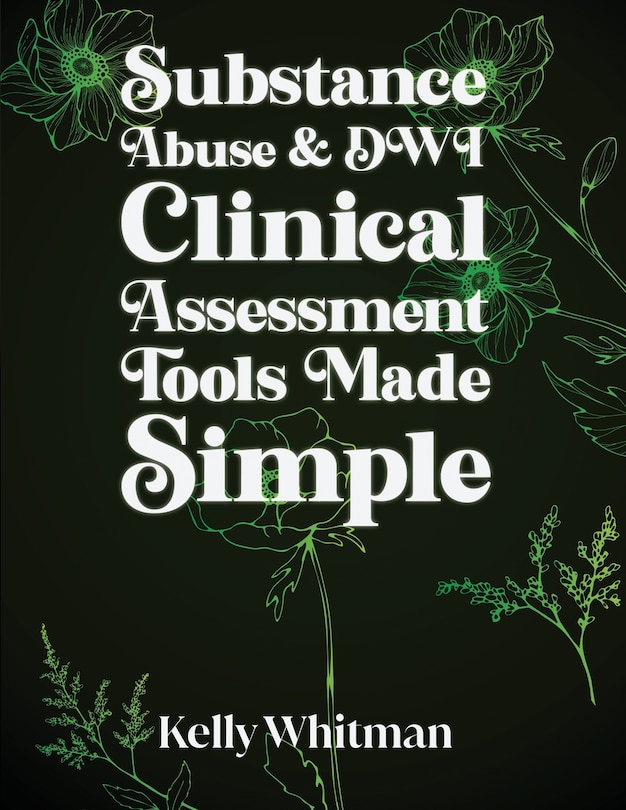 Couverture_Substance Abuse & DWI Clinical Assessment Tools Made Simple