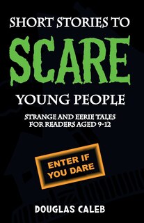 Front cover_Short Stories To Scare Young People
