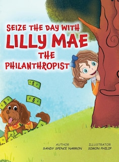 Front cover_Seize the Day with Lilly Mae the Philanthropist