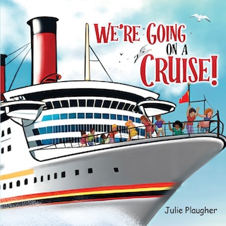 Front cover_We're Going on a Cruise!
