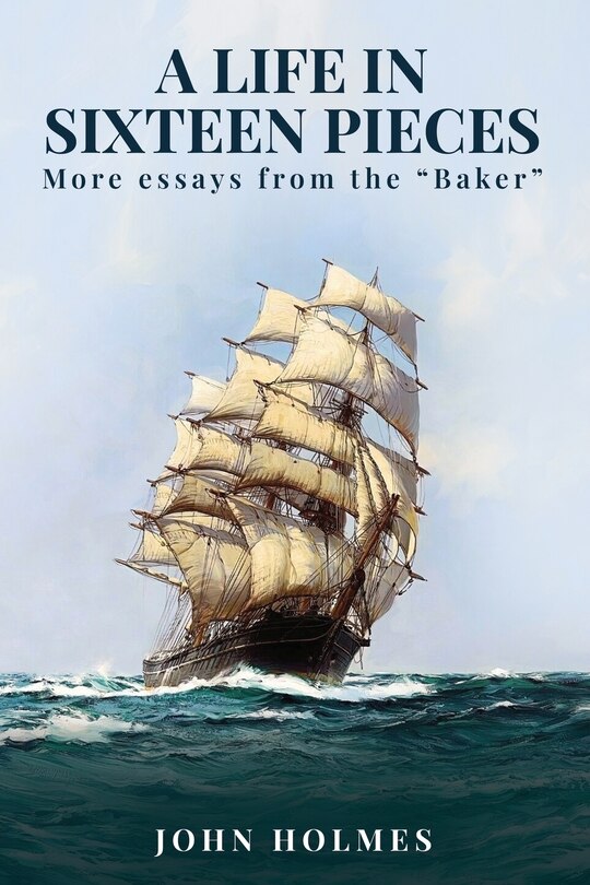 Couverture_A life in Sixteen Pieces (More essays from the Baker)