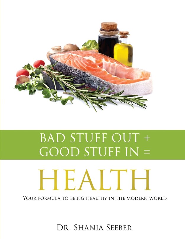 Front cover_Bad Stuff out + Good Stuff in = Health