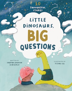 Front cover_Little Dinosaurs, Big Questions
