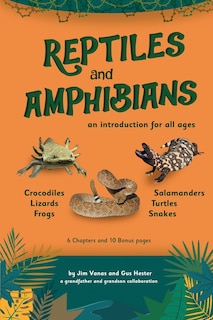 Front cover_An Introduction to Reptiles and Amphibians For All Ages