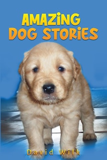 Front cover_Amazing Dog Stories