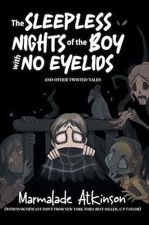 Couverture_The Sleepless Nights of the Boy with No Eyelids and Other Twisted Tales