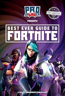 Front cover_Best Ever Guide to Fortnite
