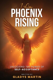 Front cover_I AM Phoenix Rising