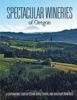 Front cover_Spectacular Wineries of Oregon