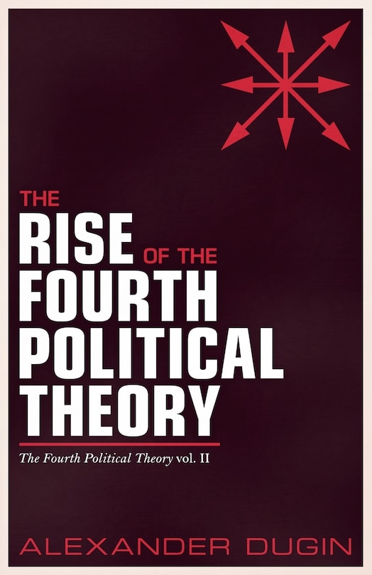 Front cover_The Rise of the Fourth Political Theory