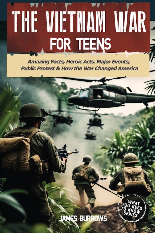 Front cover_The Vietnam War for Teens