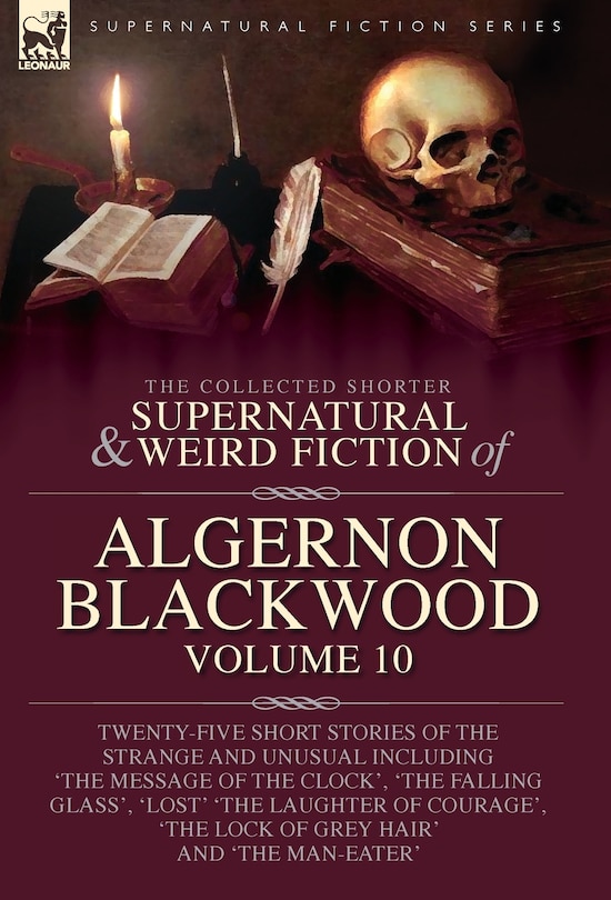 Couverture_The Collected Shorter Supernatural & Weird Fiction of Algernon Blackwood