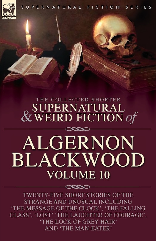 Couverture_The Collected Shorter Supernatural & Weird Fiction of Algernon Blackwood