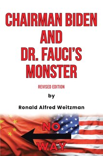 Front cover_Chairman Biden and Dr. Fauci's Monster