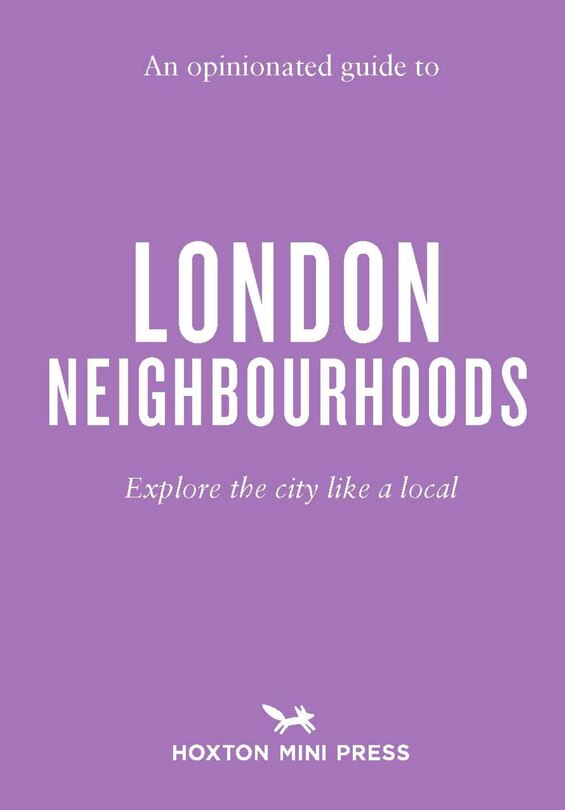 Couverture_An Opinionated Guide to London Neighbourhoods