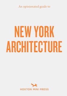 Couverture_An Opinionated Guide to New York Architecture