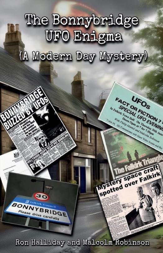 Front cover_The Bonnybridge UFO Enigma (A Modern Day Mystery)