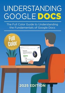 Couverture_Understanding Google Docs - 2025 Edition