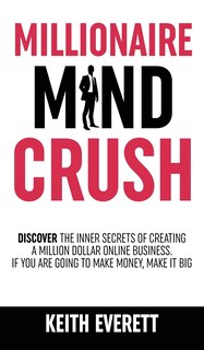 Front cover_Millionaire Mind Crush