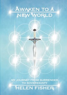 Couverture_Awaken to a new world - my journey from surrender to sovereignty