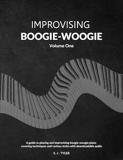 Front cover_Improvising Boogie-Woogie Volume One