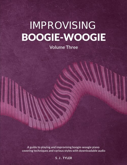 Front cover_Improvising Boogie-Woogie Volume Three