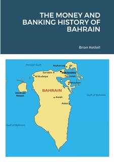 Front cover_The Money and Banking History of Bahrain