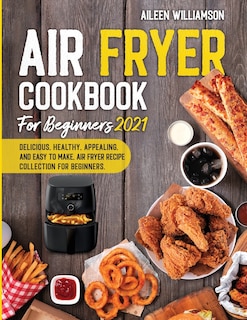 Front cover_Air Fryer Cookbook for Beginners 2021