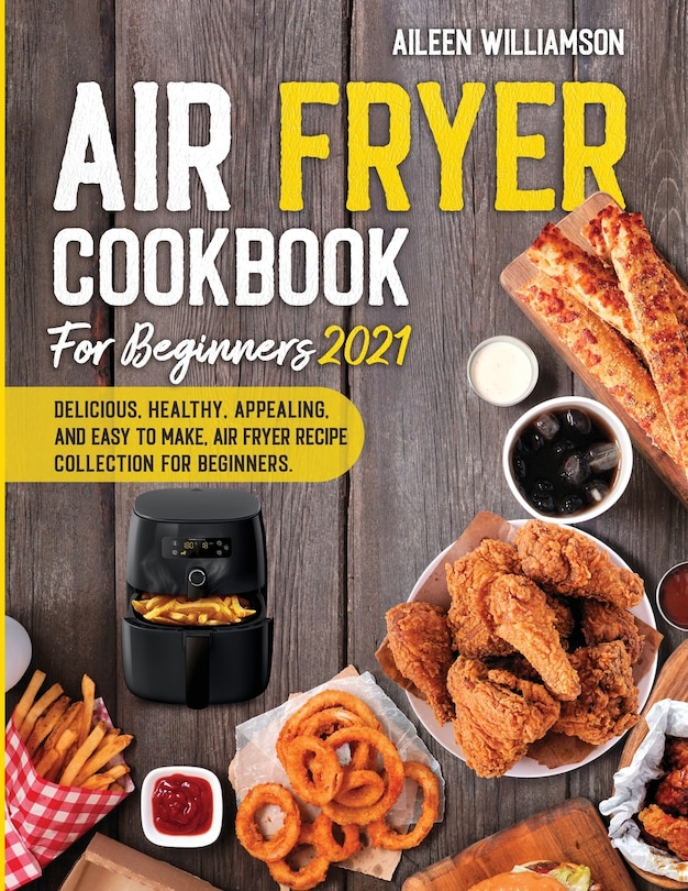 Front cover_Air Fryer Cookbook for Beginners 2021