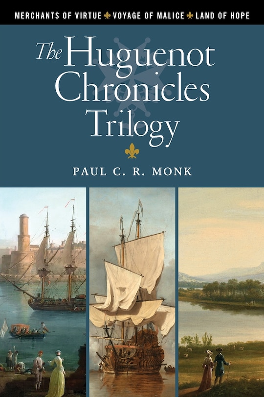 Front cover_The Huguenot Chronicles Trilogy