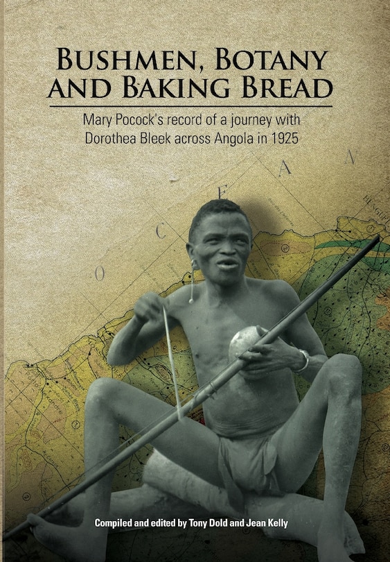 Couverture_Bushmen, Botany and Baking Bread