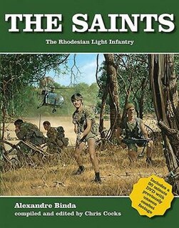 The Saints: The Rhodesian Light Infantry
