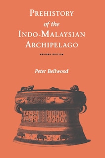Front cover_Prehistory of the Indo-Malaysian Archipelago